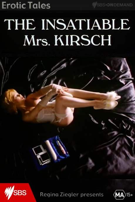 The Insatiable Mrs. Kirsch